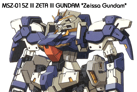 MSZ-016ZIII Zeta III Gundam or Zeissa Gundam